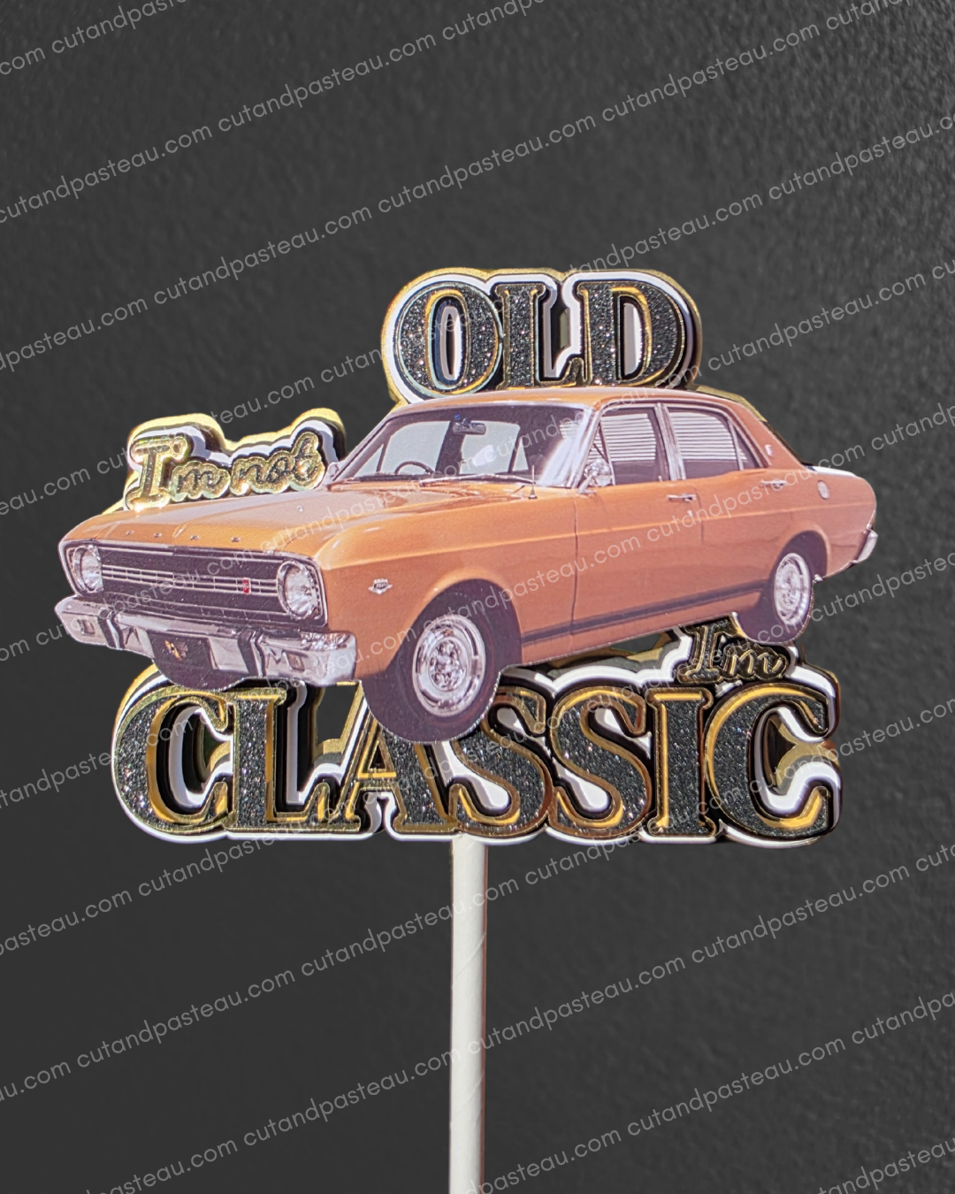 I'm not OLD I'm CLASSIC Car Cake Topper